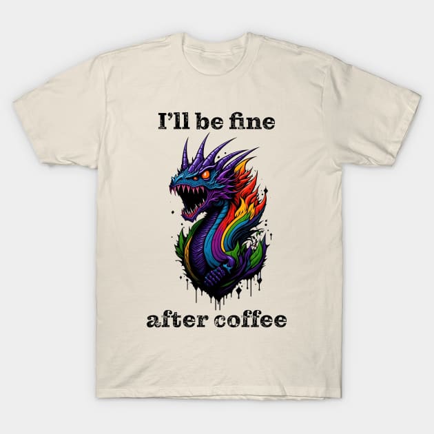 Coffee Dragon T-Shirt by Whole Lotta Pixels